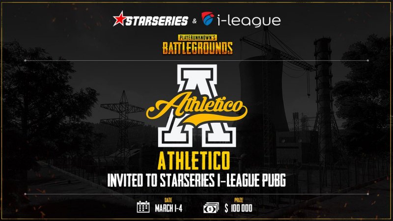 Athletico Esports и GOL приглашены на StarSeries i-League PUBG